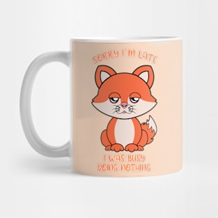 Sorry i am late, cute fox Mug